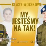 My jesteśmy na tak - plakat zachęcający do podjęcia nauki w klasach mundurowych